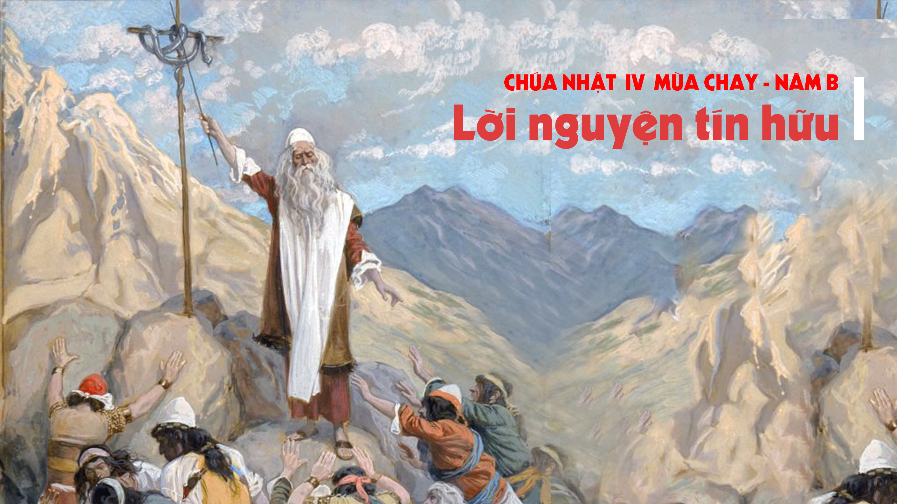 Lời nguyện tín hữu Chúa nhật IV Mùa Chay năm B